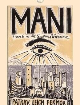 Patrick Leigh Fermor: Mani [2003] paperback Fashion