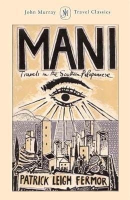 Patrick Leigh Fermor: Mani [2003] paperback Fashion