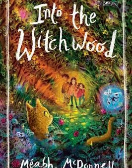 Meabh McDonnell: Into the Witchwood [2024] paperback Online Hot Sale