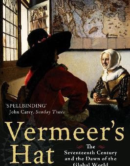 Timothy Brook: Vermeer s Hat [2009] paperback Online now