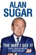 Alan Sugar: The Way I See It [2011] hardback Online Hot Sale