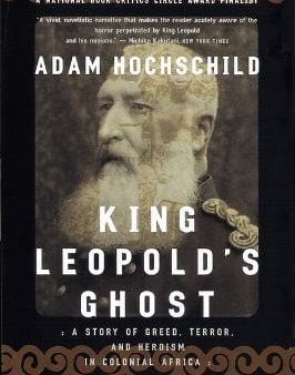 Adam Hochschild: King Leopold s Ghost [1999] paperback on Sale