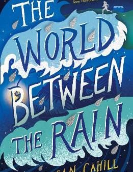 Susan Cahill: The World between the Rain [2024] paperback Sale